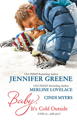 Title details for Baby, It's Cold Outside: Blame It on the Blizzard\Deep Freeze\Melting Point by Jennifer Greene - Available